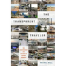 The Transparent Traveler: The Performance and Culture of Airport Security