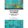 Capitalism and the Commons: Just Commons in the Era of Multiple Crises