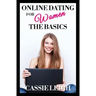 Online Dating for Women: The Basics