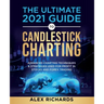 The Ultimate 2021 Guide to Candlestick Charting