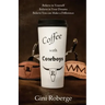 Coffee With Cowboys
