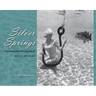 Silver Springs: The Underwater Photography of Bruce Mozert