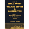 How to Make Money Trading Stocks & Commodities