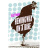 Hemingway on a Bike