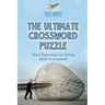 The Ultimate Crossword Puzzle Hard Exercises for Adults (with 45 puzzles!)