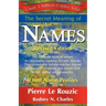 The Secret Meaning of Names Revised Edition