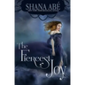 The Fiercest Joy