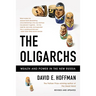 The Oligarchs: Wealth and Power in the New Russia