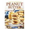 A Thrilling Cookbook for Peanut Butter Lovers: Peanut Butter Recipes for your Incredible Addiction