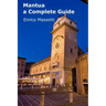 Mantua a Complete Guide