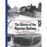 The History of the Nigerian Railway. Vol 3: Organisation, Structure and Related Matters