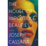 The House of Impossible Beauties