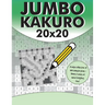 Jumbo Kakuro: 100 Kakuro Puzzles with Giant 20x20 Grids