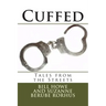 Cuffed: Tales from the Streets