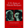 C.G. Jung and Nikolai Berdyaev: Individuation and the Person: A Critical Comparison