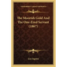 The Moorish Gold And The One-Eyed Servant (1867)