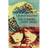 The Starved Lover Sings