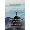 Inspirational Quotes and Sayings: A Voice Emanating from a Cancer Survivor