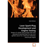 Laser Spark Plug Development and Engine Testing - Design of a diode side pumped solid state passively Q-switched laser for use as an ignition source f