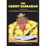The Greedy Barbarian
