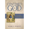 Centered in God: The Trinity and Christian Spirituality