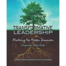 Transformative Leadership: Mastering the Hidden Dimension