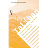 Taliban: A Critical History from Within