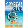 Crystal Blue (Buck Reilly Adventure Book 3)