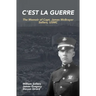 C'est la Guerre: The Memoir of Capt. James McBrayer Sellers, USMC