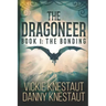 The Dragoneer: Book 1: The Bonding