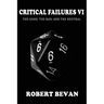 Critical Failures VI