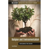 Religion and Environmentalism: Exploring the Issues