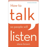 How to Talk So People Will Listen