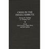 Crisis in the Israeli Kibbutz: Meeting the Challenge of Changing Times