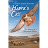 Hawk's Cry: The Story of a Cheyenne Hero