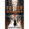 The Boy My Father Never Knew