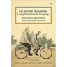 Fat and the Body in the Long Nineteenth Century: Meanings, Measures, and Representations