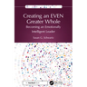 Creating an EVEN Greater Whole: Becoming an Emotionally Intelligent Leader