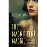 The Magnificent Maggie
