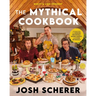 Rhett & Link Present: The Mythical Cookbook: 10 Simple Rules for Cooking Deliciously, Eating Happily, and Living Mythically