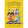 Champions of History: 50 Amazing African Americans