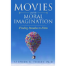 Movies and the Moral Imagination: Finding Paradise in Films