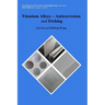 Titanium Alloys - Anticorrosion and Etching