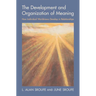 The Development and Organization of Meaning