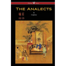 The Analects of Confucius (Wisehouse Classics Edition)