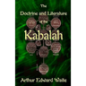 The Doctrine and Literature of the Kabalah