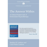 The Answer Within: A Clinical Framework of Ericksonian Hypnotherapy