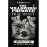 The Millionaire Prisoner 5: Free Money