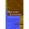 History Lessons: Teaching, Learning, and Testing in U.S. High School Classrooms