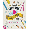 Hand Lettering and Calligraphy for Kids: A Fun and Engaging Step-by-Step Guide and Practice Workbook
